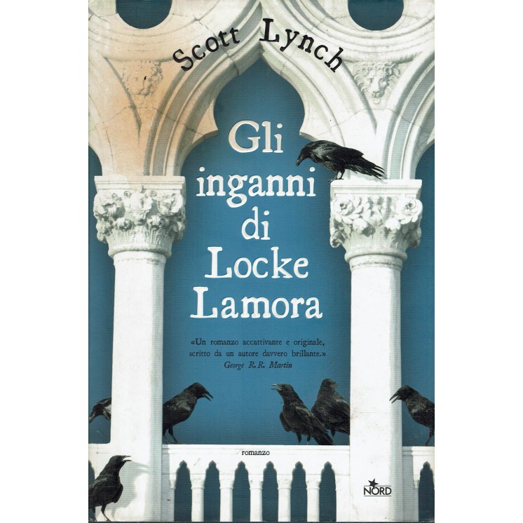 Scott Lynch: Gli inganni di Locke Lamora ed. Nord A21