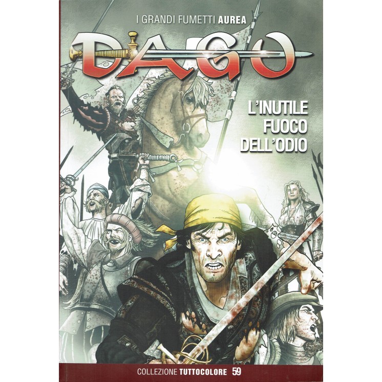 Dago tuttocolore  59 l'inutile fuoco dell'odio di Wood ed. Aurea FU02
