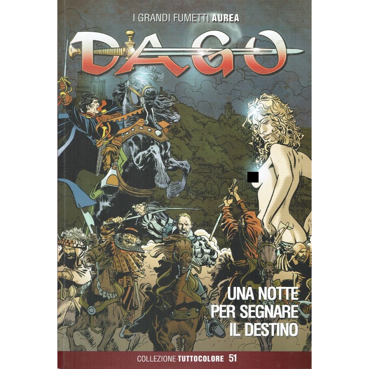 Dago tuttocolore  51 una notte per segnare il destino di Wood ed. Aurea FU02