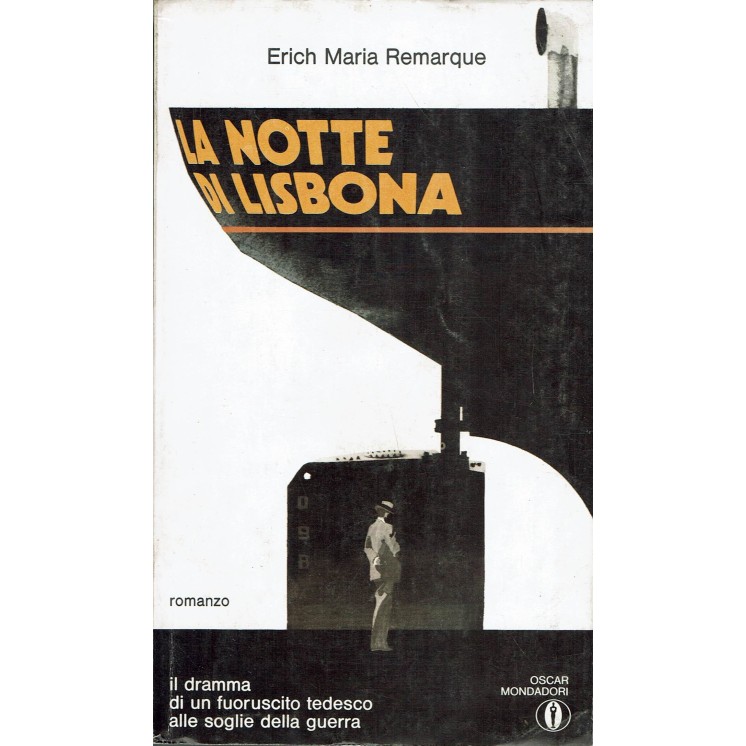 E.M.Remarque: La notte di Lisbona ed. Oscar Mondadori n.480 1973 A70