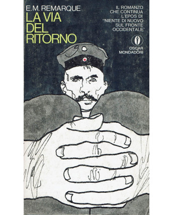 E.M.Remarque: La via del ritorno ed. Oscar Mondadori n.118 1977 A70