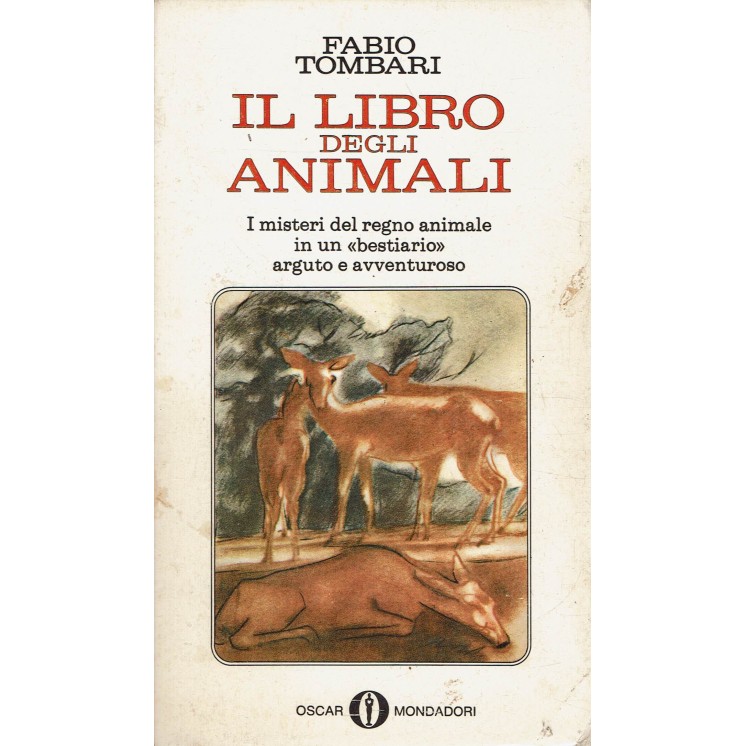 Fabio Tombari: Il libro degli animali ed. Oscar Mondadori n.279 1970 A70