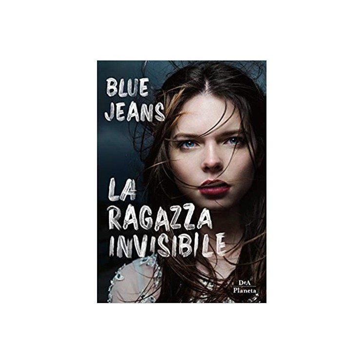 Blue Jeans: la ragazza invisibile ed.Dea NUOVO B33