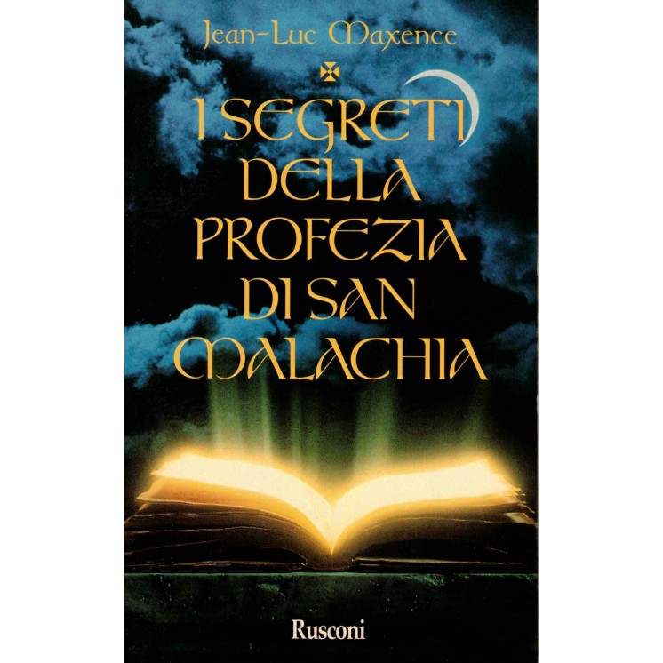 Jean Luc Maxence : segreti profezia di San Malachia ed. Rusconi A54