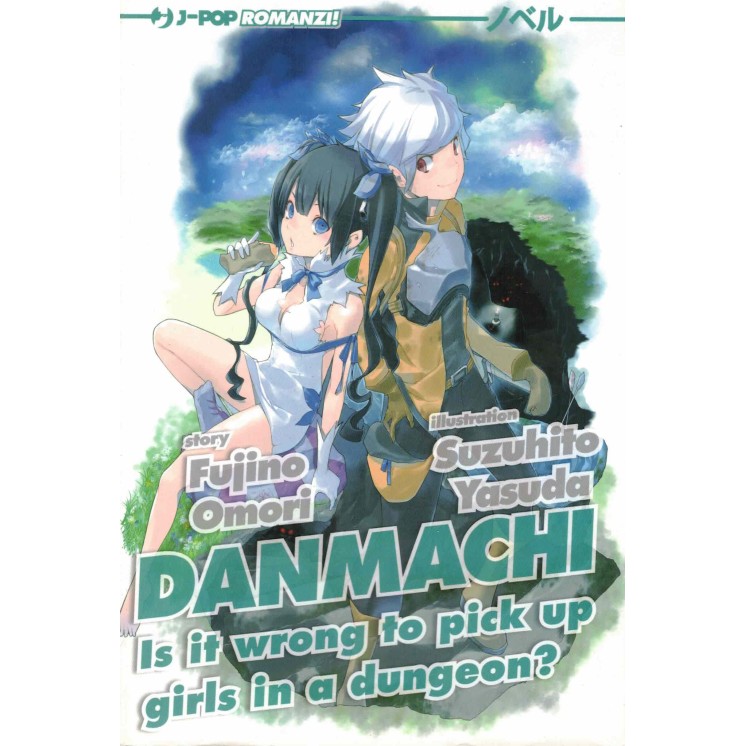 Danmachi is it wrong to pick up di Omori Yasuda NOVEL ed. Jpop