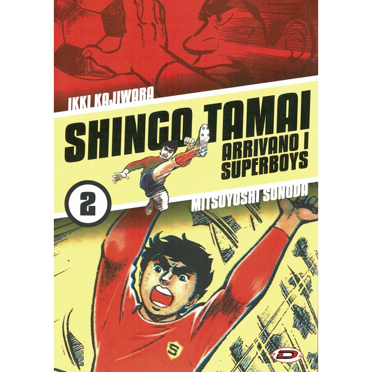 Shingo Tamai   2 arrivano i Superboys di Sonoda ed. Dynit NUOVO 