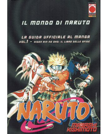 Il Mondo di Naruto 1 guida ufficiale di Kishimoto ristampa NUOVO ed. Panini