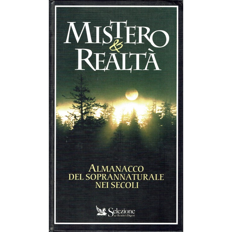 Mistero e realtà almanacco del soprannaturale nei secoli ed. Readers D. FF20