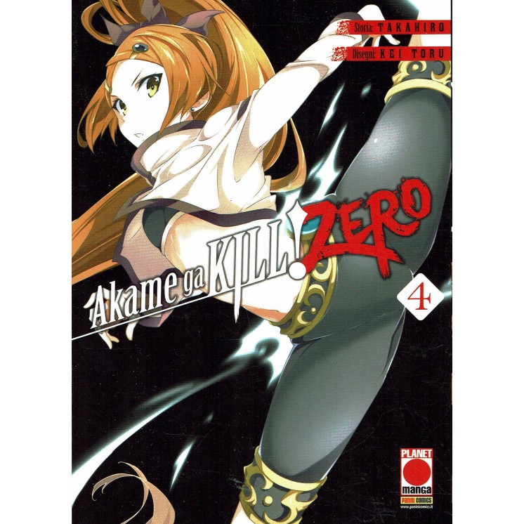 Akame ga KILL! ZERO  4 di Takahiro, Kei Toru prima edizione ed. Panini