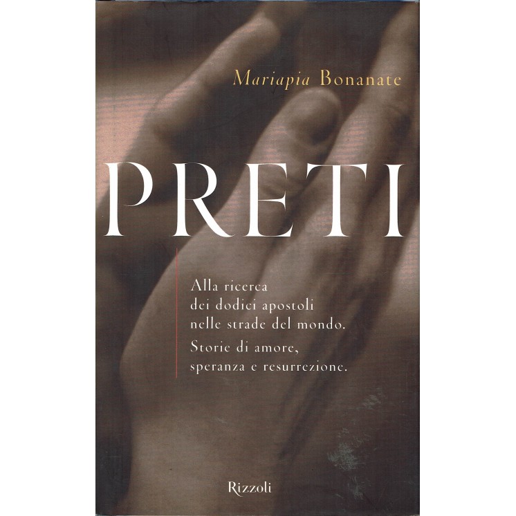 Mariapia Bonanate : preti alla ricerca dei dodici apostoli ed. Rizzoli A53