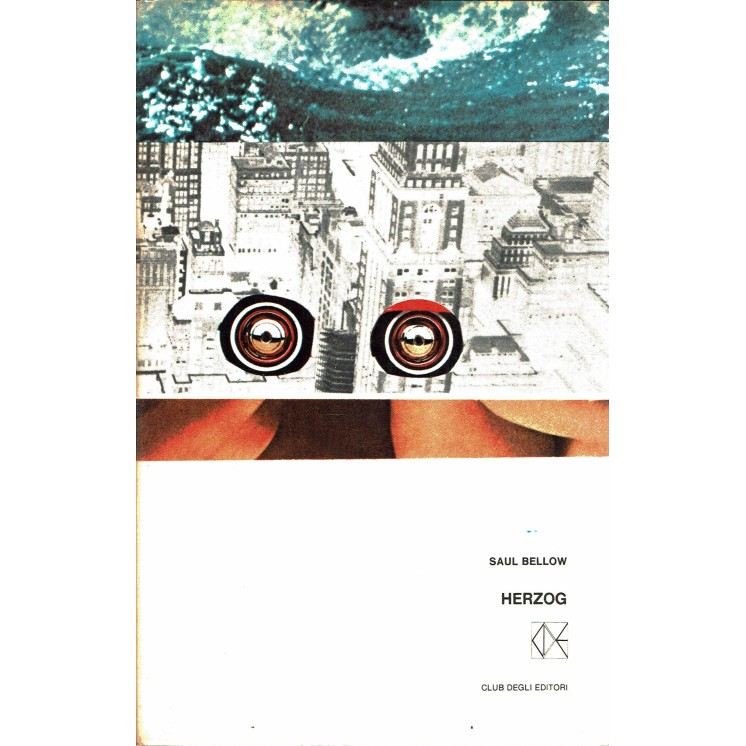 Saul Bellow : Herzog ed. Club degli Editori A92