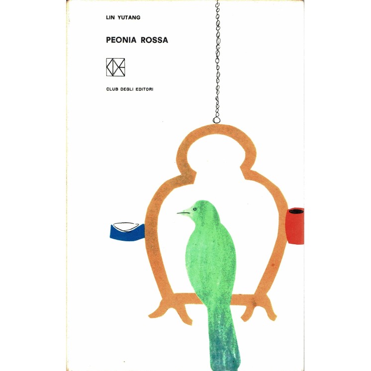 Lin Yutang : peonia rossa ed. Club degli Editori A92