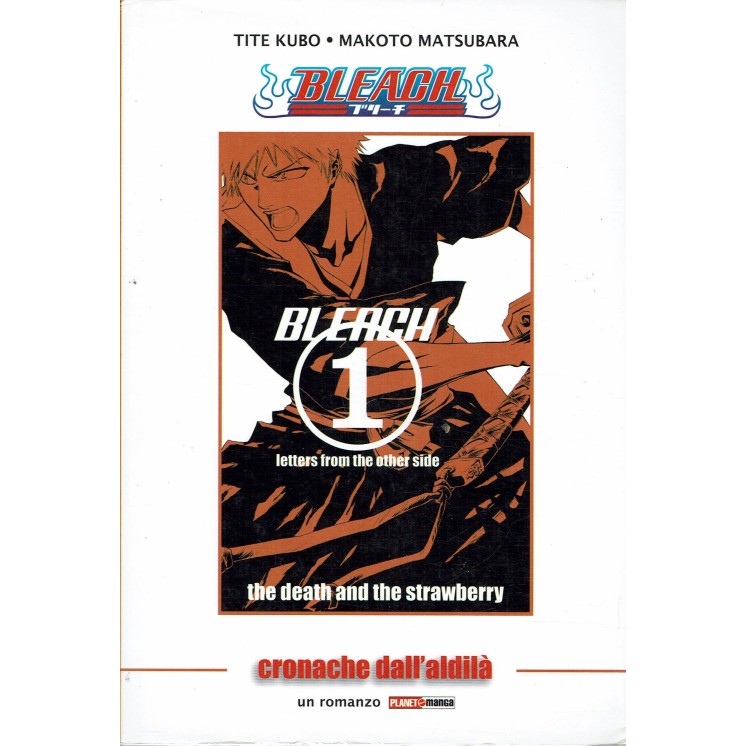 Bleach romanzo n. 1 Cronache dall'aldilà ed. Panini