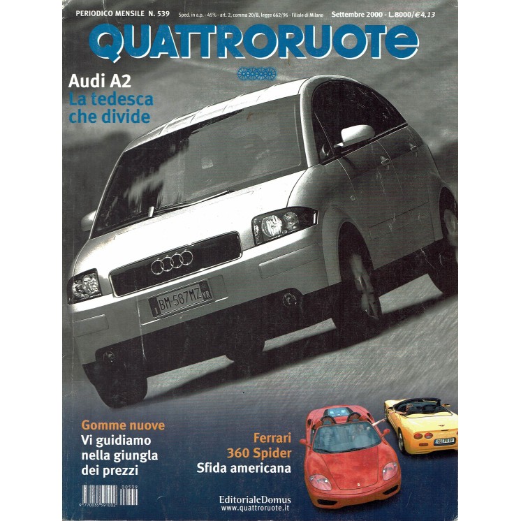 Quattroruote N. 539 settembre 2000 Audi A2 Ferrari 360 Spider ed. Domus