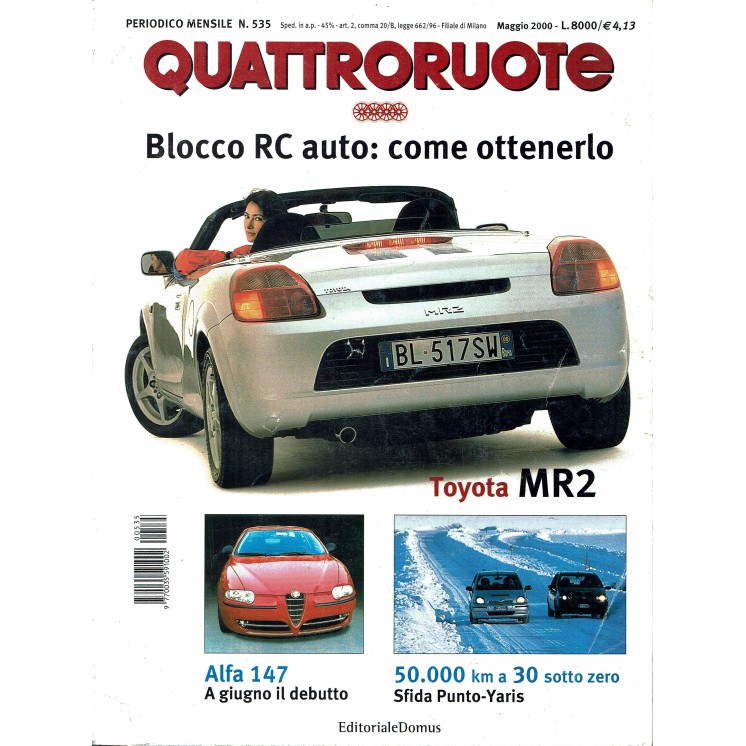 Quattroruote N. 535 maggio 2000 Toyota MR2 Alfa 147 Punto Vs Yaris ed. Domus