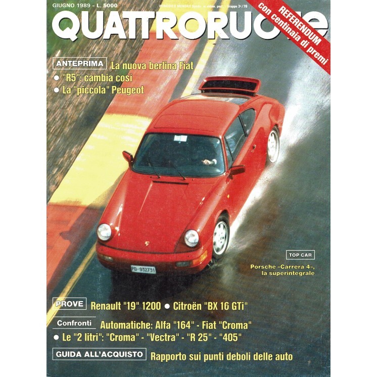 Quattroruote n. 404 giugno 1989 Alfa 164 Croma Porsche Carrera 4 Domus