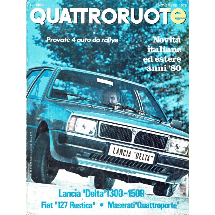 Quattroruote n. 288 novembre 1979 Lancia dElta 1300 Fiat 127 rustica ed. Domus 