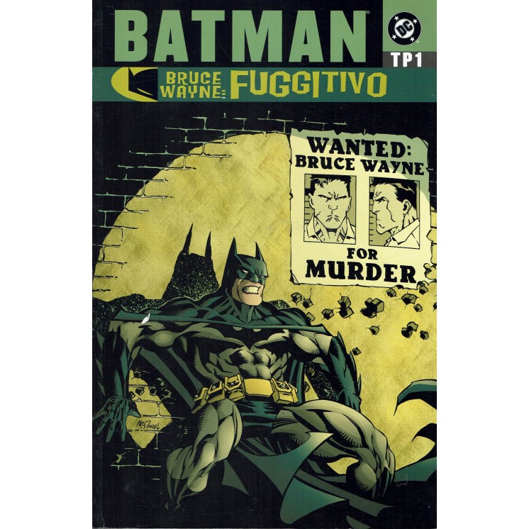 Batman Bruce Wayne fuggitivo TP1 di Brubaker ed. Play Press 