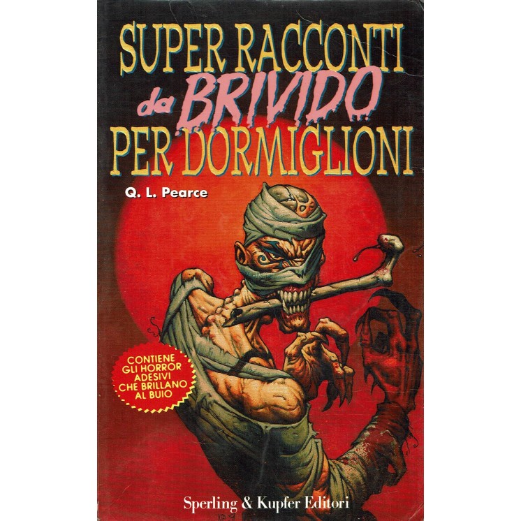 Pearce : super racconti brivido per dormiglioni con ADESIVI ed. Sperling A91