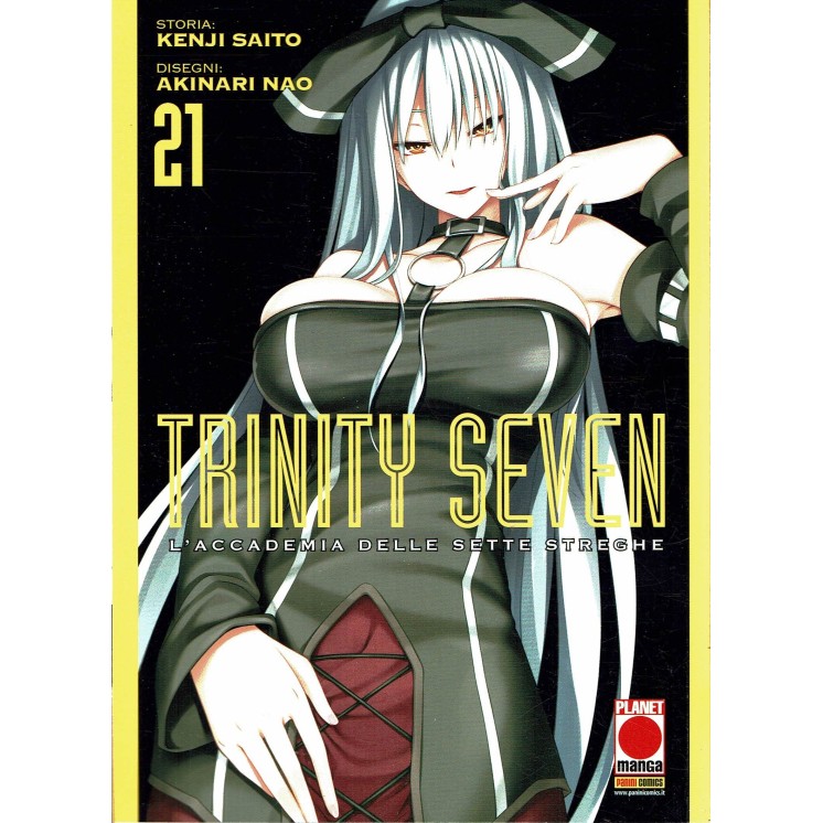 Trinity Seven L'Accademia delle Sette Streghe 21 di Kenji Saito NUOVO ed. Panini