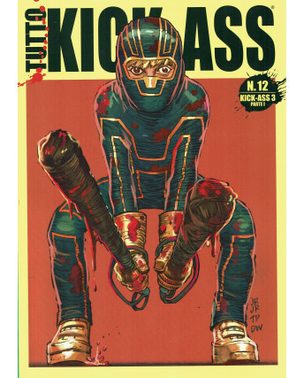 Tutto Kick Ass 12 Kick Ass 3 parte I di Mark Millar ed. Corriere Sport FU34