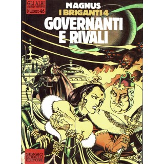 Gli albi Orient Express n.46 i Briganti 4 governanti di Magnus ed. Bonelli FU32