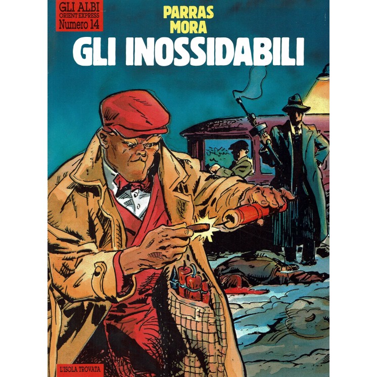 Gli albi Orient Express n.14 gli inossidabili di Parras ed. Isola Trovata FU32
