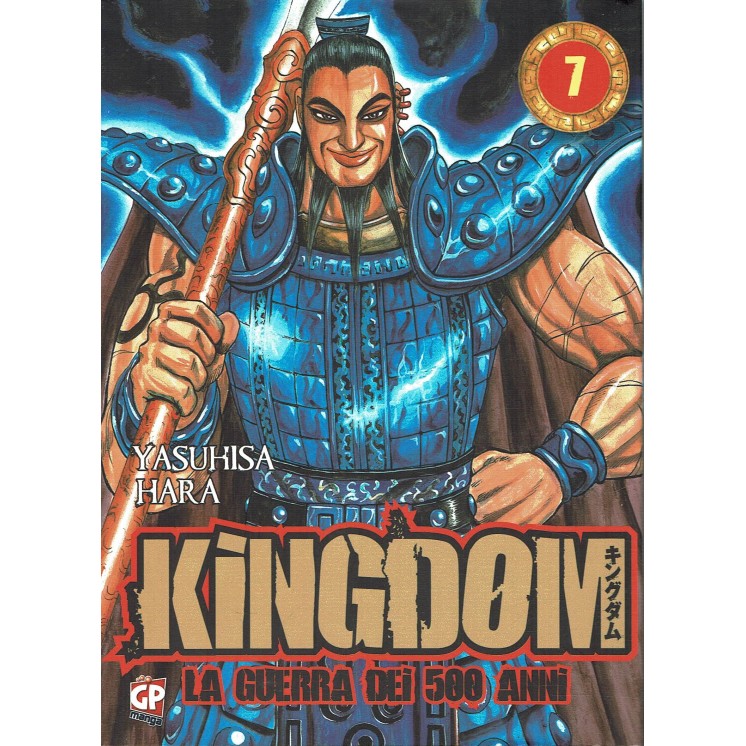 KINGDOM la guerra dei 500 anni   7 di Y. Hara ed. GP 