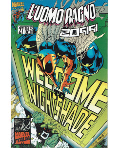 L'Uomo Ragno 2099 n. 27 welcome Nightshade  ed. Marvel Italia
