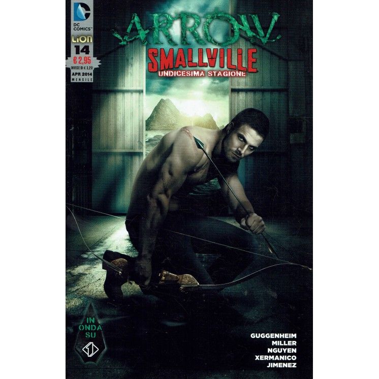 Arrow Smalville  14 undicesima stagione di Miller ed. Lion