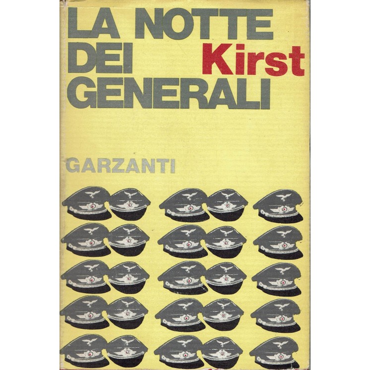 Kirst : la notte dei generali ed. Garzanti A67