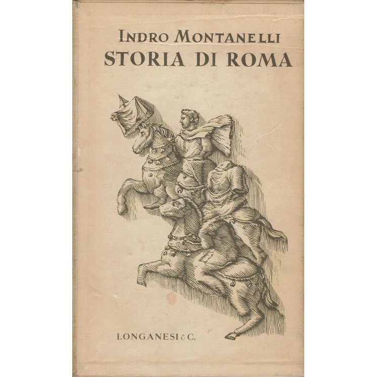 Indro Montanelli : storia di Roma ed. Longanesi A67