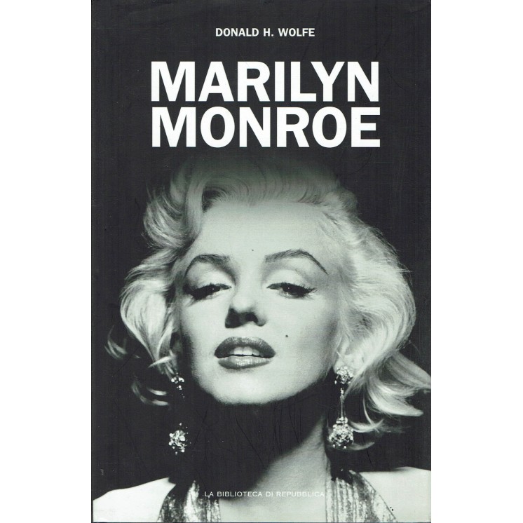 Donald H. Wolfe : Marilyn Monroe ed. La Repubblica A39