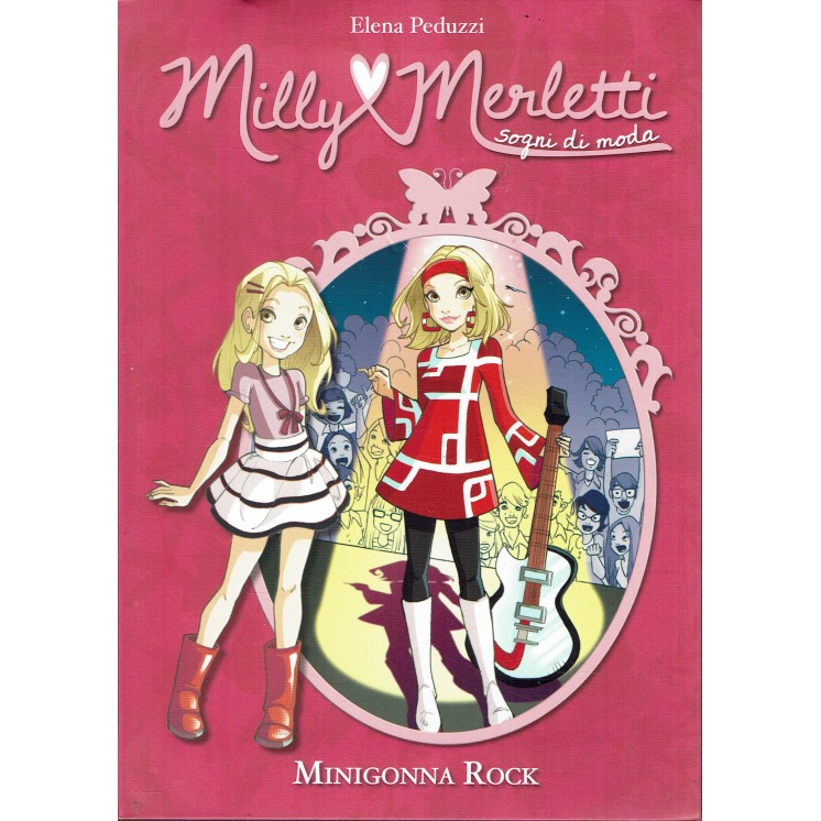 Elena Peduzzi : Milly Merletti sogni di moda ed. DEA A39