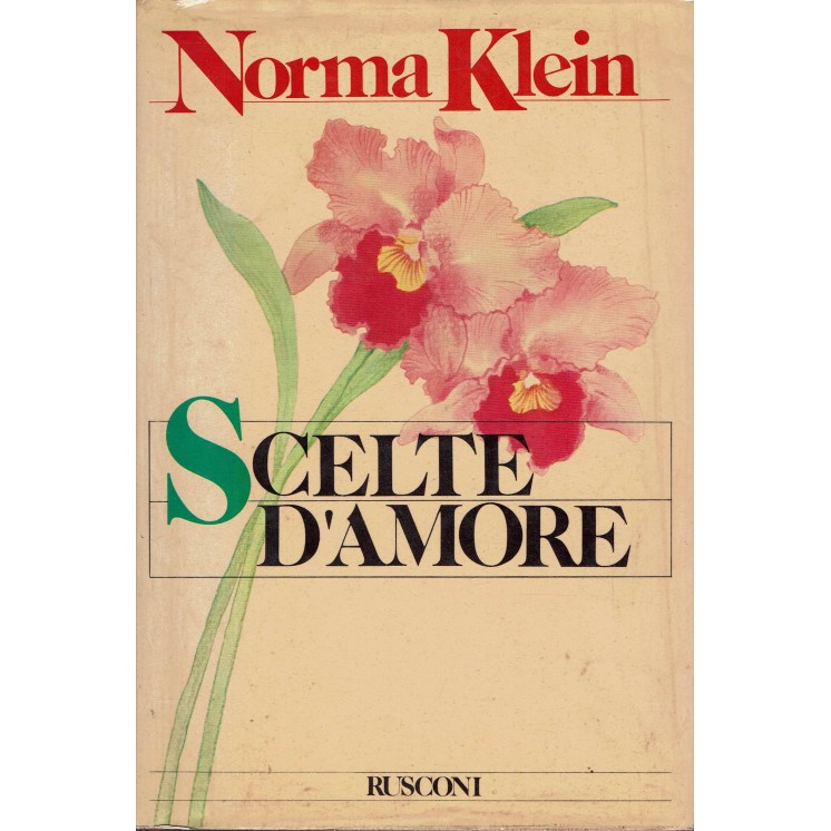 Norma Klein : scelte d'amore ed. Rusconi A28