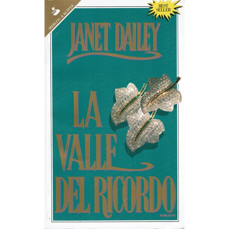 Janet Dailey : la valle del ricordo ed. Sperling A28