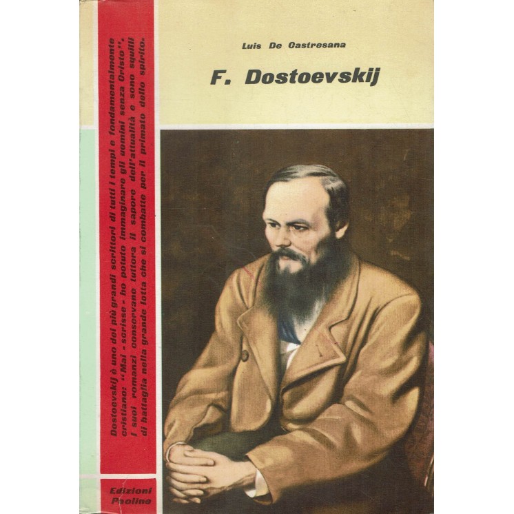 Luis Des Castresana : F. Dostoevskij biografie ed. Paoline A75