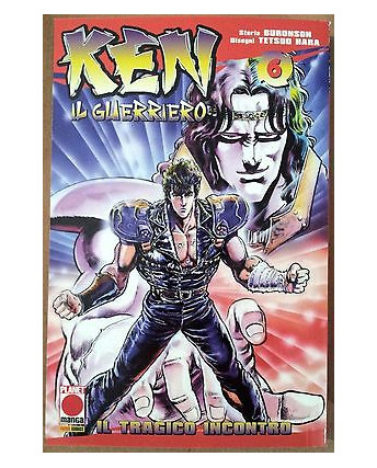 Ken il Guerriero n. 6 di Buronson e Tetsuo Hara NUOVO ed. Panini Comics