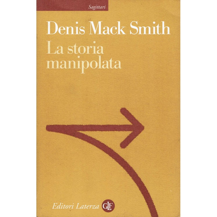 Denis Mack Smith : la storia manipolata ed. Laterza A44