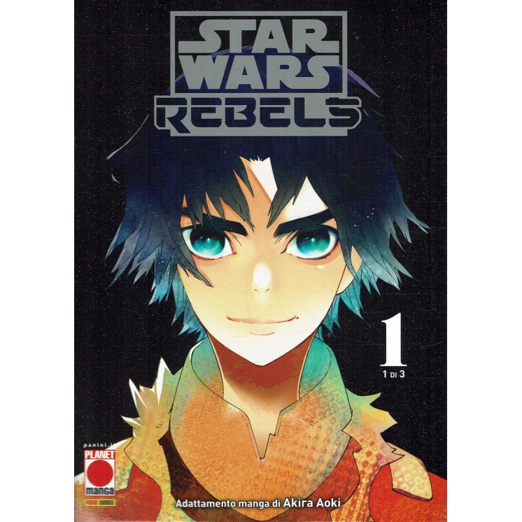 Star Wars Rebels 1di3 di Aoki NUOVO ed. Panini
