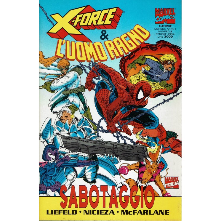X-Force n. 2 sabotaggio di Mc Farlane ed. Marvel Comics