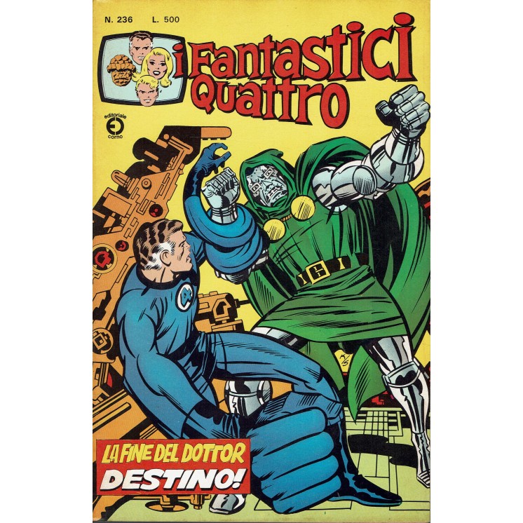 I Fantastici Quattro n.236 la fine del Dottor Destino! ed. Corno