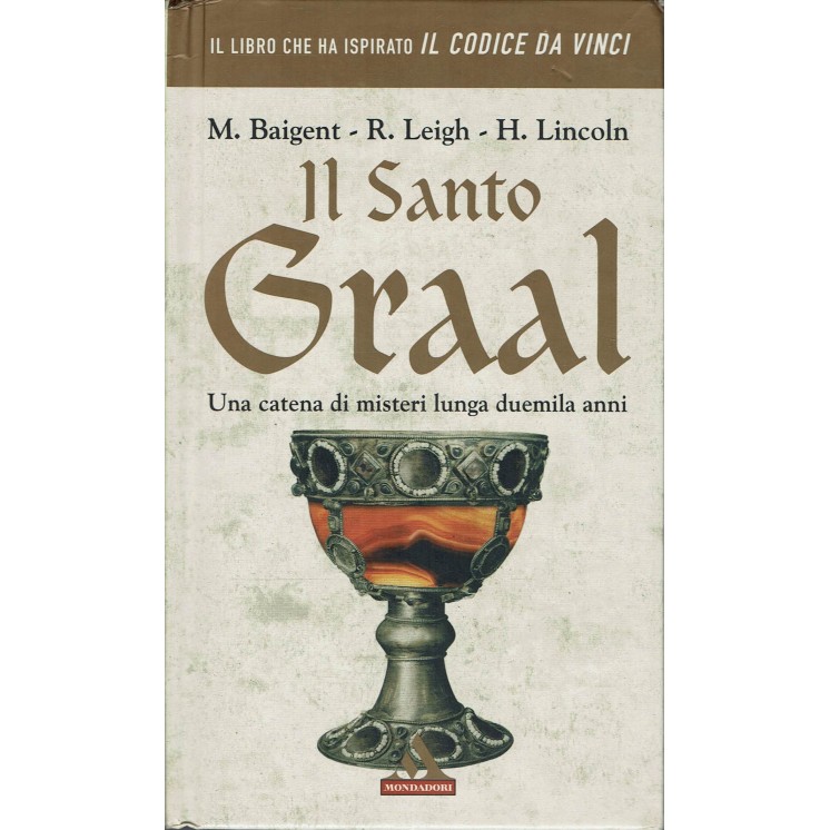 Baigent Leigh : il Santo Graal ed. Mondadori i Miti A87
