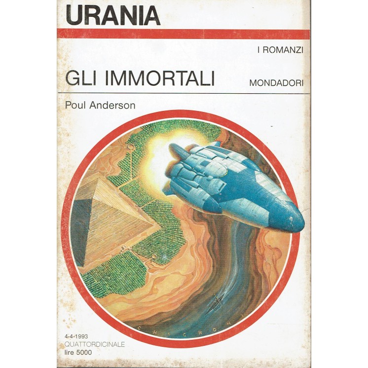 Urania 1202 gli immortali di Poul Anderson ed. Mondadori A91