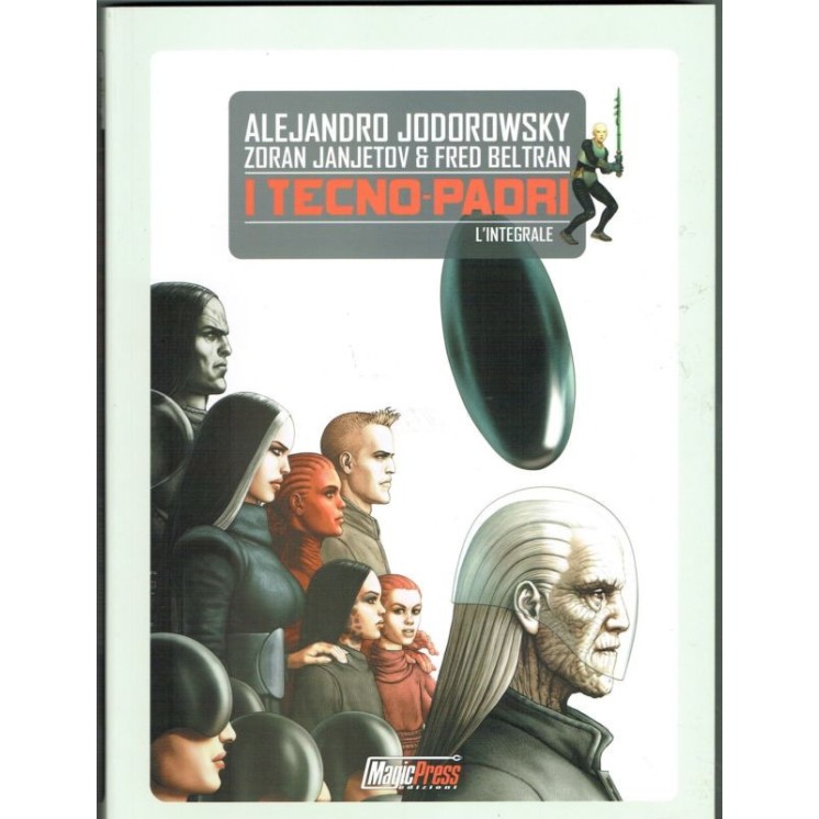 I Tecno-Padri (Tecnopadri) di Jodorowsky INTEGRALE ed. Magic Press ROVINATO FU41