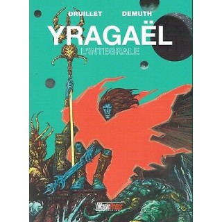 YRAGAEL di Druillet  e Demuth l'integrale ROVINATO ed. Magic Press FU41