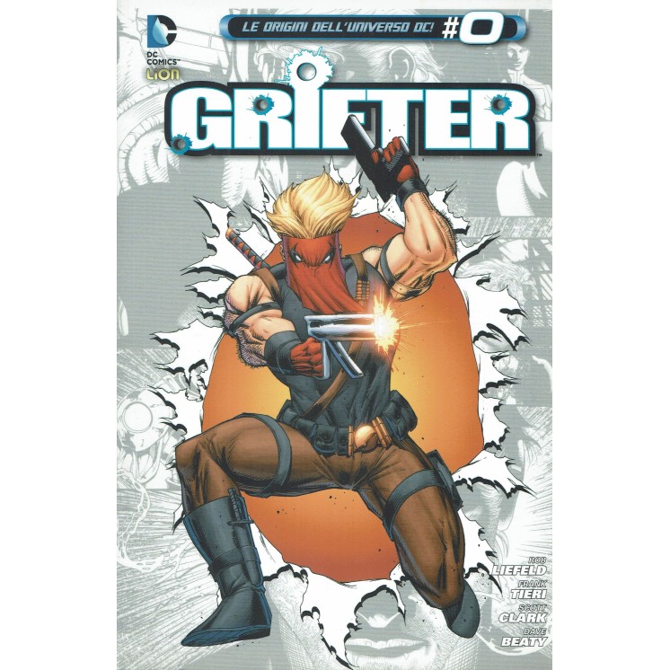 DC  Edge n. 9 GRIFTER n. 2 le origini di Liefeld ed. Lion DC COMICS SU18