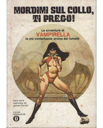 Oscar Bestsellers  681 Vampirella mordimi su collo ti prego ed. Mondadori