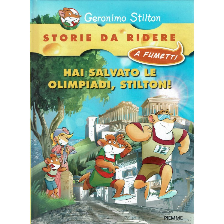 Geronimo Stilton : storie da ridere hai salvato le Olimpiadi ed. Piemme A96