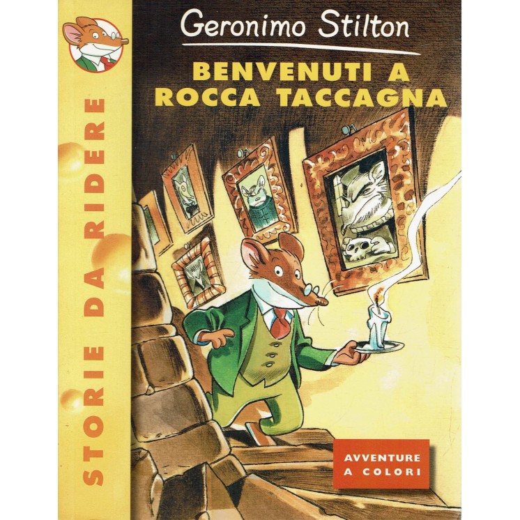 Storie da ridere  14 Geronimo Stilton benvenuti a Rocca Taccagna ed. Piemme A17